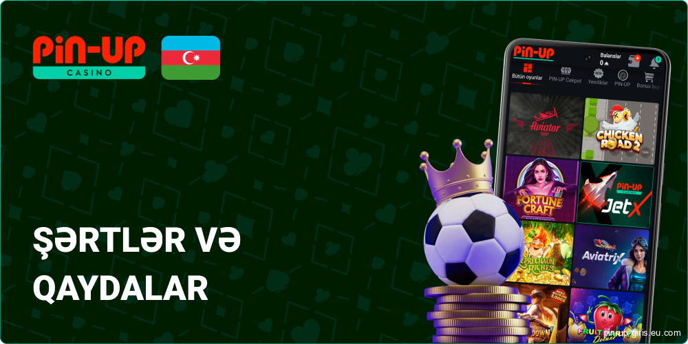 Pin Up Azerbaijan-da Şərtlər və Qaydalar
